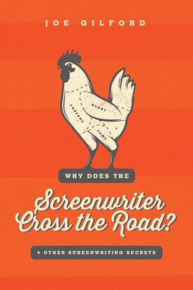 Why Does the Screenwriter Cross the Road?